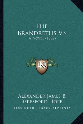 The Brandreths V3: A Novel (1882) 1166991970 Book Cover