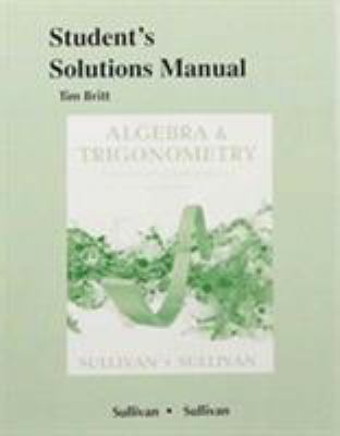 Student Solutions Manual for Algebra and Trigon... 0134120396 Book Cover