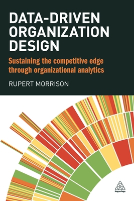 Data-driven Organization Design: Sustaining the... 0749474416 Book Cover