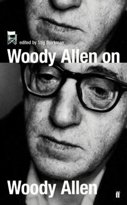Woody Allen on Woody Allen 0571223176 Book Cover