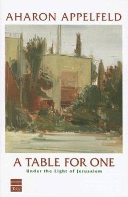 A Table for One: Under the Light of Jerusalem 1592641970 Book Cover