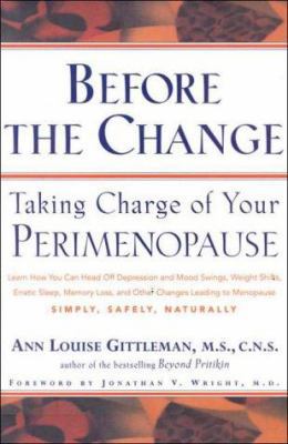 Before the Change: Taking Charge of Your Perime... B00531V46K Book Cover