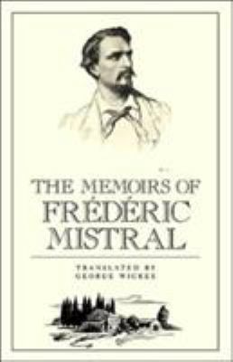 The Memoirs of Frédéric Mistral 081121009X Book Cover