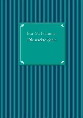 Die nackte Seele [German] 3732282147 Book Cover