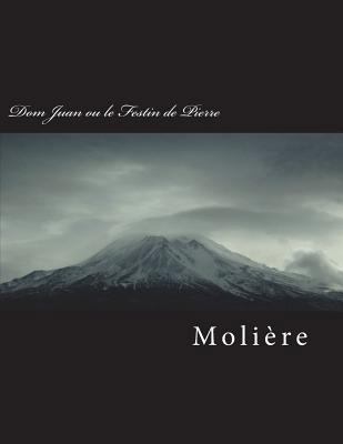 Dom Juan Ou Le Festin de Pierre [French] 1723006777 Book Cover