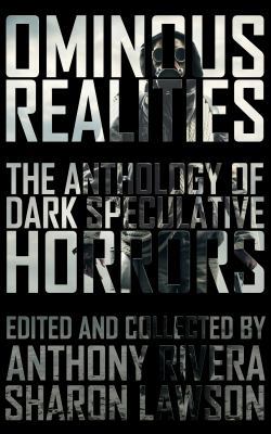 Ominous Realities: The Anthology of Dark Specul... 194065811X Book Cover