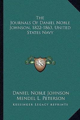 The Journals Of Daniel Noble Johnson, 1822-1863... 1162986468 Book Cover