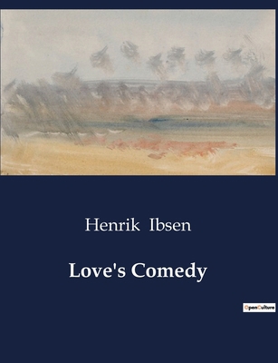 Love's Comedy B0D2M3TSL8 Book Cover