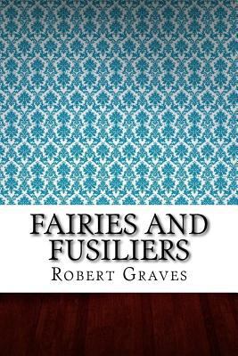 Fairies and Fusiliers 1546537627 Book Cover