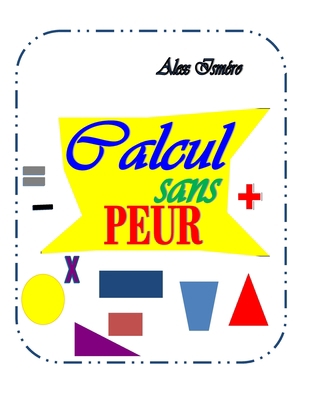 Calcul Sans Peur [French] B08MMT8GWT Book Cover