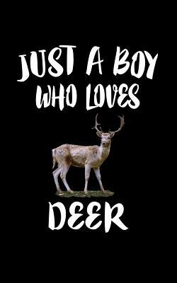 Just A Boy Who Loves Deer: Animal Nature Collec... 1079238905 Book Cover