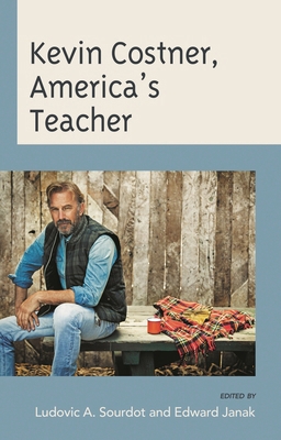 Kevin Costner, America's Teacher 1793647860 Book Cover