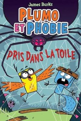Plumo Et Phobie: N? 5 - Pris Dans La Toile [French] 144317615X Book Cover
