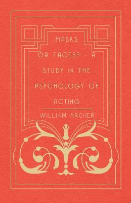 Masks Or Faces? - A Study In The Psychology Of ... 1444679139 Book Cover