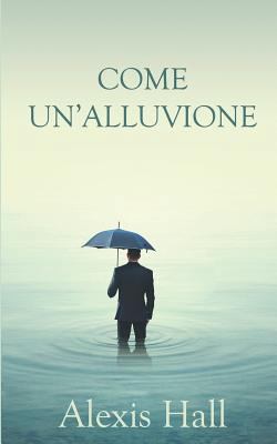 Come un'alluvione [Italian] 8893121840 Book Cover