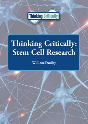 Thinking Critically: Stem Cell Research 1601525869 Book Cover