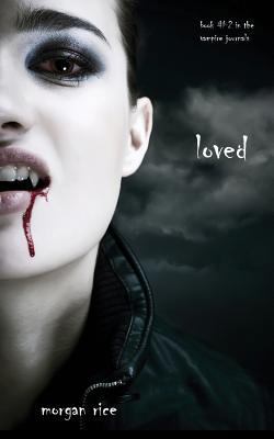 Loved (Book #2 in the Vampire Journals) 1939416329 Book Cover