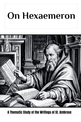 On Hexaemeron B0GQ9FXC3P Book Cover