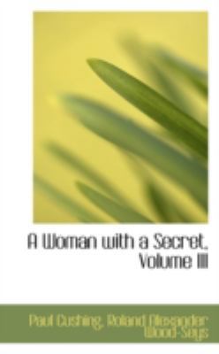 A Woman with a Secret, Volume III 0559632258 Book Cover