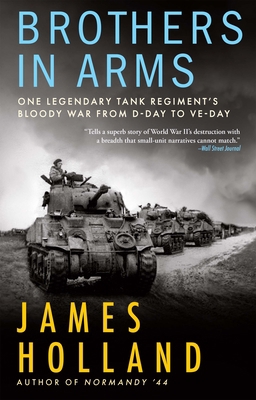 Brothers in Arms: One Legendary Tank Regiment's... 0802160387 Book Cover