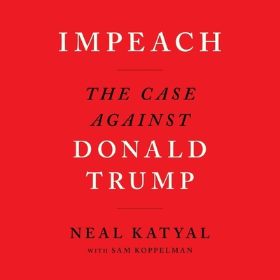 Impeach: The Case Against Donald Trump 0358395437 Book Cover