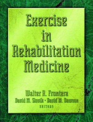 Exercise in Rehabilitation Medicine 0880118393 Book Cover
