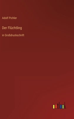 Der Flüchtling: in Großdruckschrift [German] 336829055X Book Cover