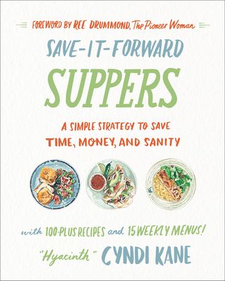 Save-It-Forward Suppers: A Simple Strategy to S... 0063042703 Book Cover
