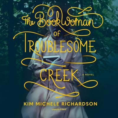 The Book Woman of Troublesome Creek Lib/E 1538521970 Book Cover