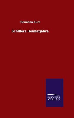 Schillers Heimatjahre [German] 3846067253 Book Cover