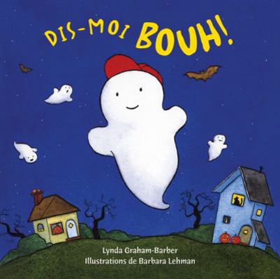 Dis-Moi Bouh! (French Edition) [French] 0545982561 Book Cover