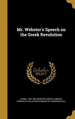 Mr. Webster's Speech on the Greek Revolution 1373453842 Book Cover