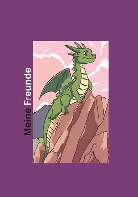 Meine Freunde: Drachen [German] B0D4MBFPQG Book Cover