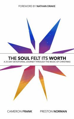 The Soul Felt Its Worth: A 25-Day Devotional Jo... 1732458480 Book Cover