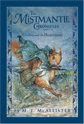 Mistmantle Chronicles Book Two, the Urchin and ... 078685488X Book Cover