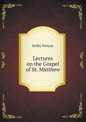 Lectures on the Gospel of St. Matthew 5518732899 Book Cover