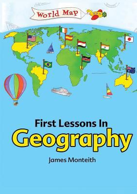 First Lessons In Geography 6068846873 Book Cover