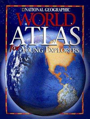 National Geographic World Atlas for Young Explo... 0792273419 Book Cover