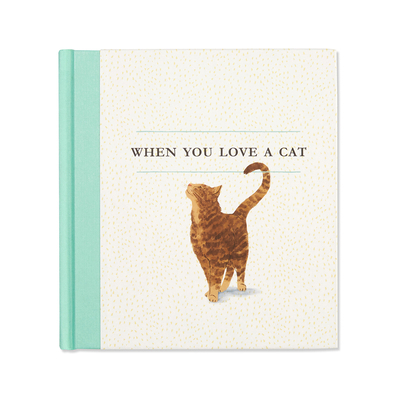 When You Love a Cat 1943200998 Book Cover