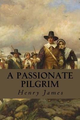 A Passionate Pilgrim 153932835X Book Cover