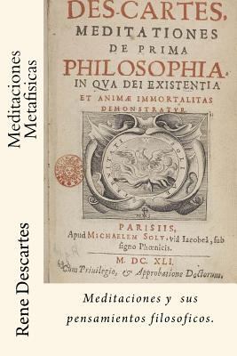 Meditaciones Metafisicas (Spanish) Edition [Spanish] 1547252723 Book Cover