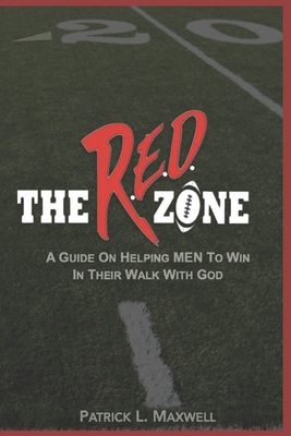 The R.E.D. Zone: A Guide On Helping Men To Win ... B0CH2B96RT Book Cover