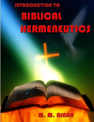 Introduction to Biblical Hermeneutics 0359086853 Book Cover