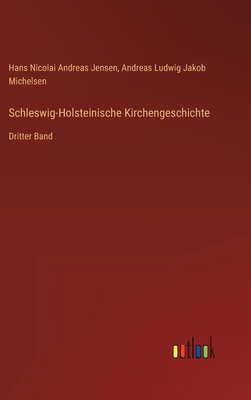 Schleswig-Holsteinische Kirchengeschichte: Drit... [German] 3368531549 Book Cover