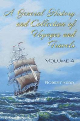 A General History and Collection of Voyages and... 1536173916 Book Cover