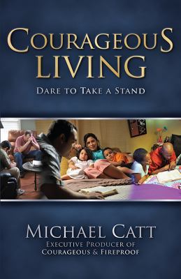 Courageous Living: Dare to Take a Stand B0085RZGHM Book Cover