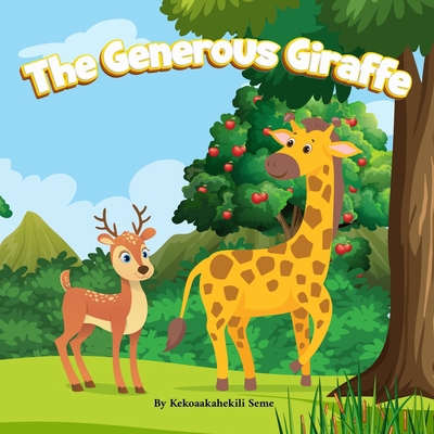 The generous Giraffe B0BSJLJNNR Book Cover
