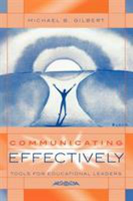 Communicating Effectively: Tools for Educationa... 1578860350 Book Cover