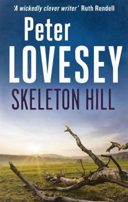 Skeleton Hill. by Peter Lovesey 0751543314 Book Cover