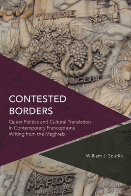 Contested Borders: Queer Politics and Cultural ... 1538168081 Book Cover